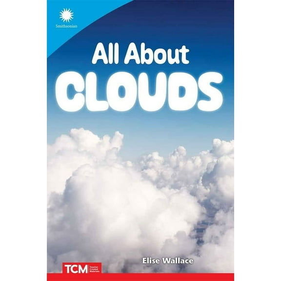 Smithsonian: Informational Text All about Clouds, (Paperback)