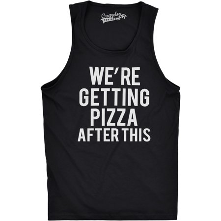 Mens Were Getting Pizza After This Funny Workout Sleeveless Fitness Tank