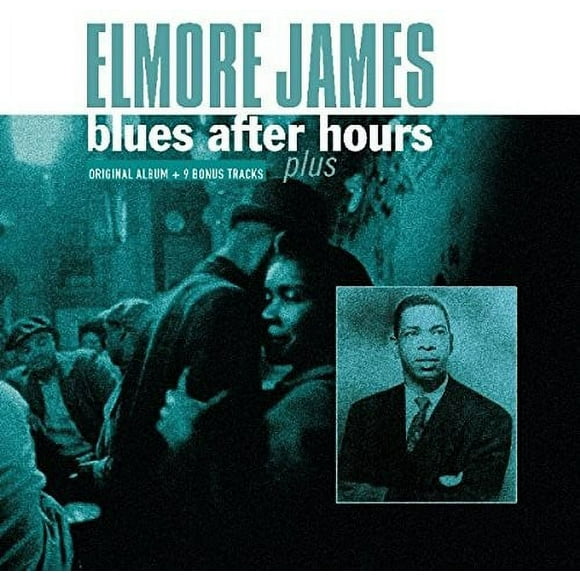 Elmore James - Blues après les Heures Plus 9 Pistes Bonus [Vinyl] Pistes Bonus, Hol