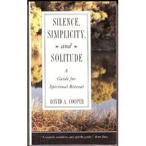 Pre-Owned Silence, Simplicity and Solitude: A Guide for Spiritual Retreat (Paperback) 0517881861 9780517881866