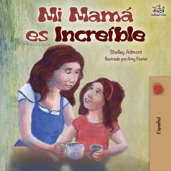 Spanish Bedtime Collection My Mom is Awesome: Spanish Edition, (Paperback)