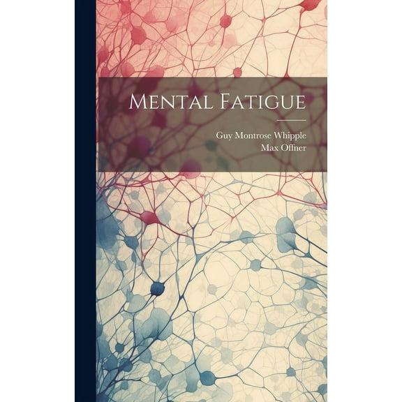 Mental Fatigue (Hardcover)