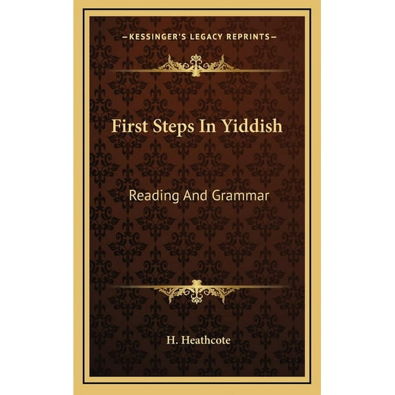 First Steps In Yiddish: Reading And Grammar (Hardcover)