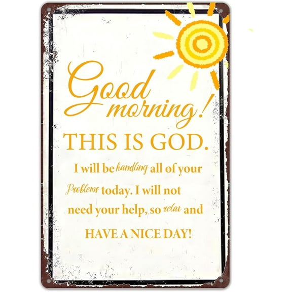 Good Morning This is God Retro Tin Sign,Bible Verses Decor Vintage Metal Signs Rustic Hanging Wall Plaque for Home Garden Bars Cafes Office Club Man Cave Decor 12 X 8 inch