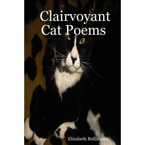 Clairvoyant Cat Poems, (Paperback)
