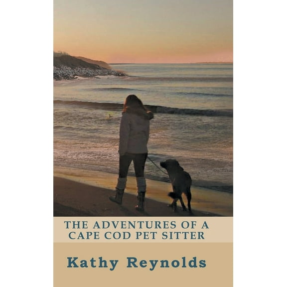 The Adventures of a Cape Cod Pet Sitter (Hardcover)