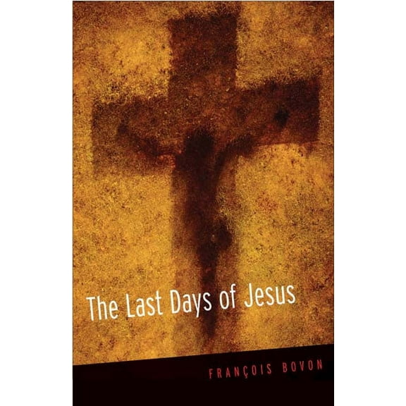 The Last Days of Jesus (Paperback)