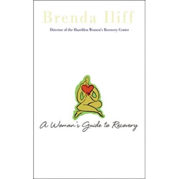 Pre-Owned A Womans Guide to Recovery (Paperback) 1592854796 9781592854790