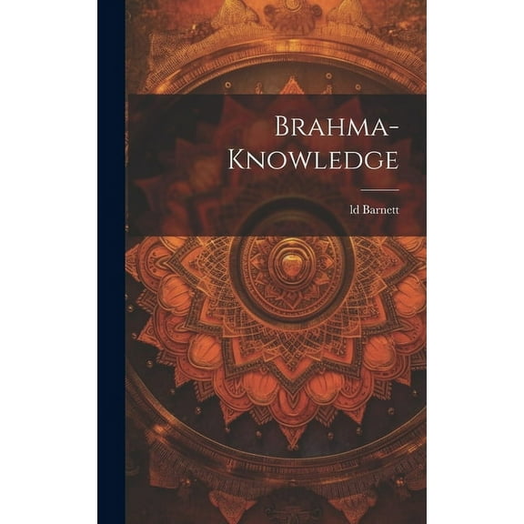 Brahma-Knowledge (Hardcover)