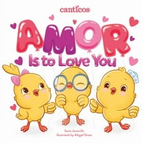 Amor Is to Love You: A Bilingual Lift-The-Flap Book (Board Book)