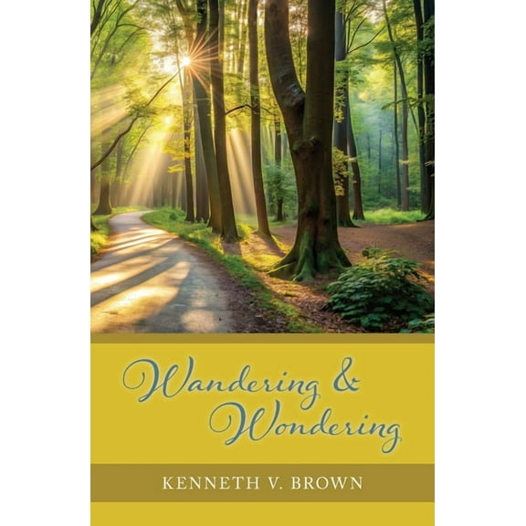 Wandering & Wondering, (Paperback)