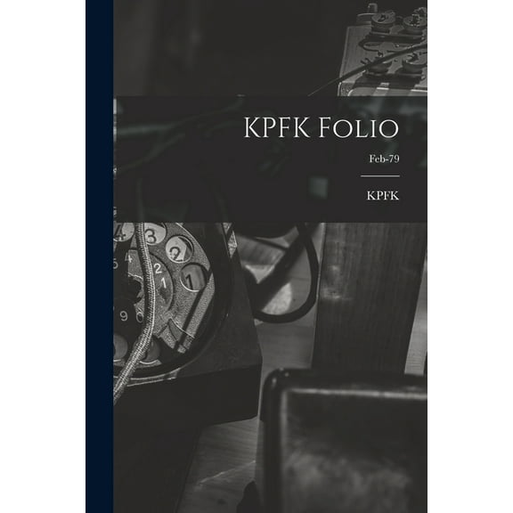 KPFK Folio; Feb-79, (Paperback)