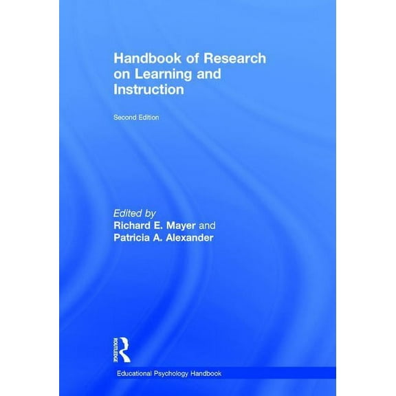 Educational Psychology Handbook Handbook of Research on Learning and Instruction, (Hardcover)
