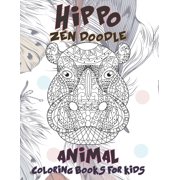 Zen Doodle Coloring Books for Kids - Animal - Hippo (Paperback)
