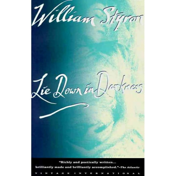 Pre-owned Lie Down in Darkness, Paperback by Styron, William, ISBN 0679735976, ISBN-13 9780679735977