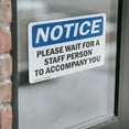 thumbnail image 4 of (2 Pack) Please Wait For A Staff Person To Accompany You OSHA Notice Sign 5 Inch X 3.5 Inch Vinyl Label Decal Sticker Weather Resistant, UV Protected for Workplace, Business, and, 4 of 7