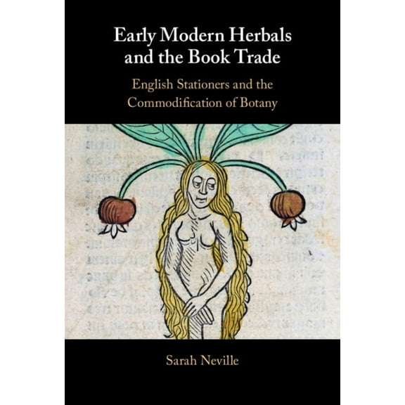Early Modern Herbals and the Book Trade, (Hardcover)