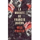 thumbnail image 1 of La Muerte de Francis Bacon Literatura Random House Pasta Blanda, 1 of 2