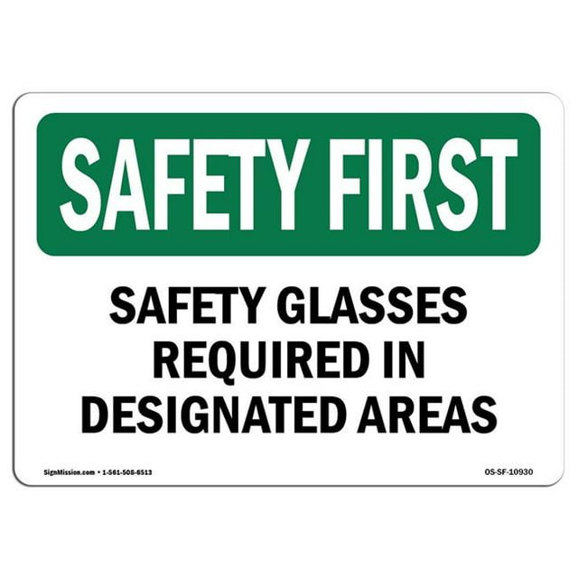 SignMission OS-SF-A-710-L-10930 Premier Signe de Sécurité d'Osha de 7 x 10 Po - Lunettes de Sécurité Requises dans les Zones Désignées