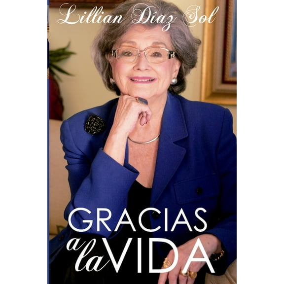 Gracias a la Vida, (Paperback)