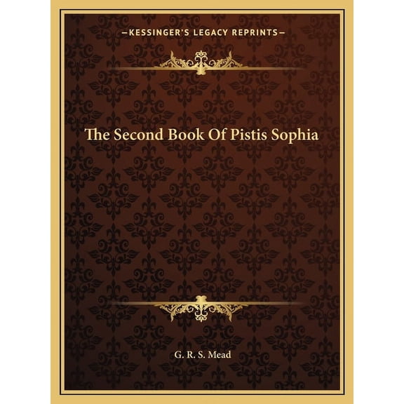 The Second Book Of Pistis Sophia (Paperback)
