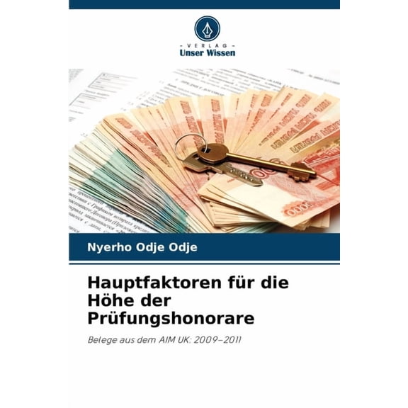 Hauptfaktoren für die Höhe der Prüfungshonorare, (Paperback)