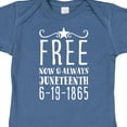 thumbnail image 4 of Inktastic Free- Now and Always- Juneteenth 6-19-1865 Boys or Girls Baby Bodysuit, 4 of 5