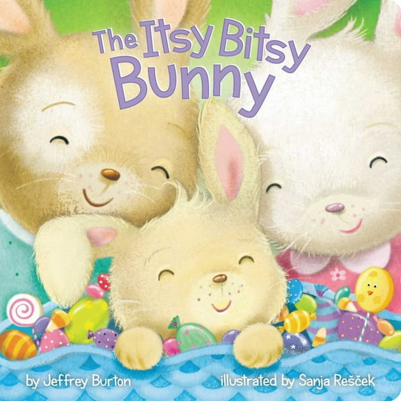 The Itsy Bitsy Bunny (Board Book)
