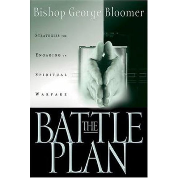 Pre-Owned The Battle Plan: Strategies For Engaging In Spiritual Warfare (Paperback) 1880809176 9781880809174