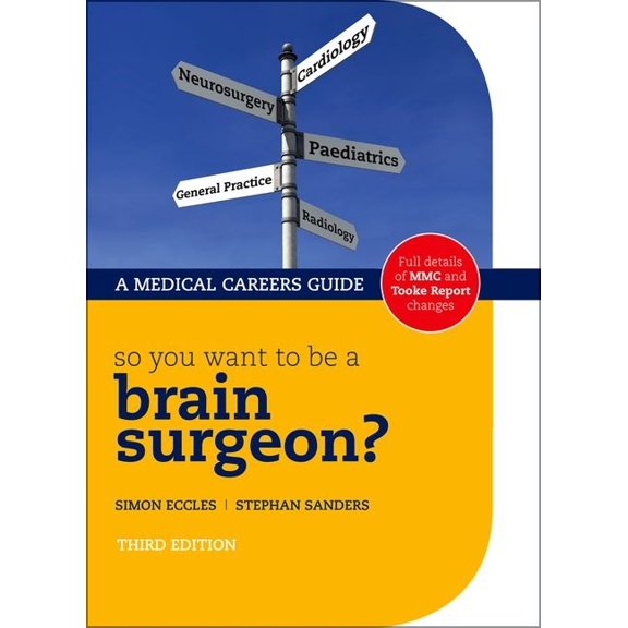 Success in Medicine: So You Want to Be a Brain Surgeon? (Edition 3) (Paperback)