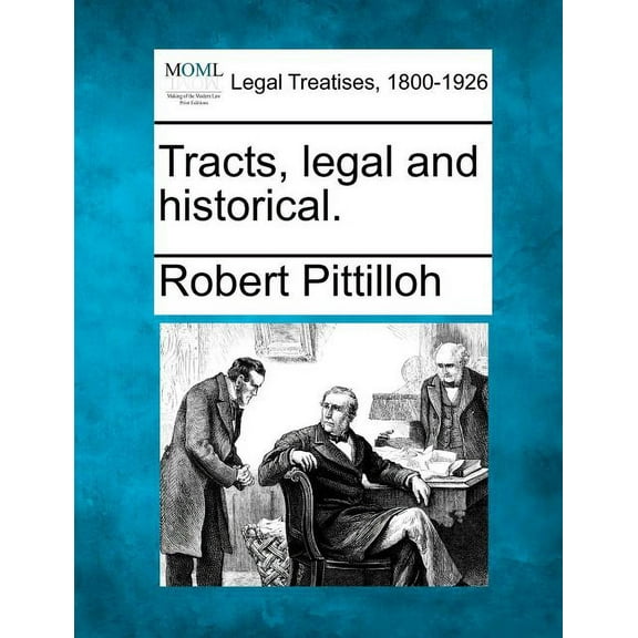 Tracts, Legal and Historical. (Paperback)