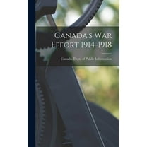 Canada's War Effort 1914-1918 (Hardcover)