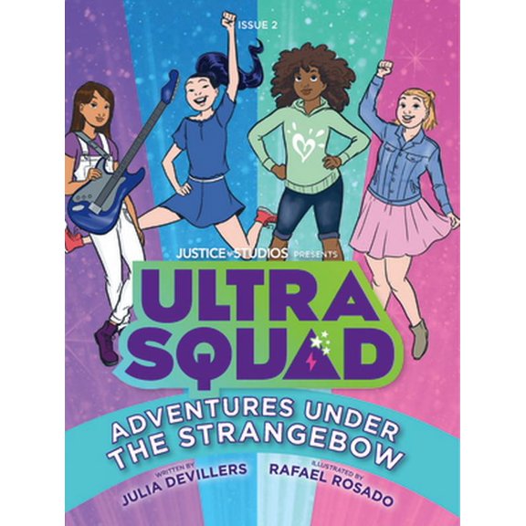 Pre-Owned UltraSquad: Adventures Under The Strangebow (Ultra Squad, 2), 9781732703025, 1732703027, Paperback,