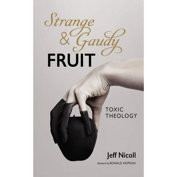 Strange and Gaudy Fruit (Paperback)