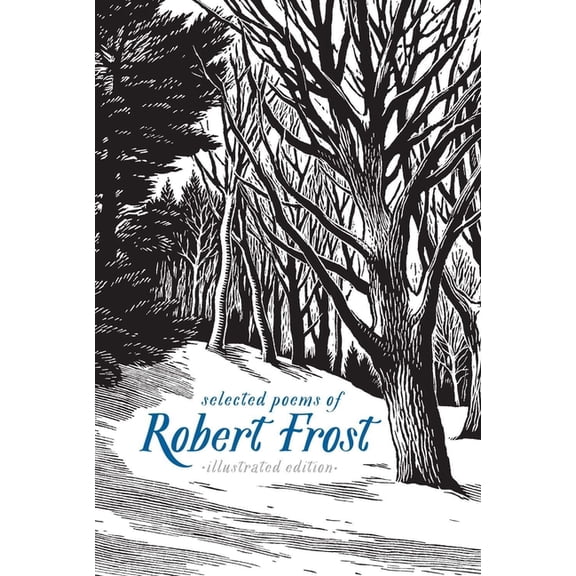 Selected Poems of Robert Frost: Illustrated Edition, (Hardcover)