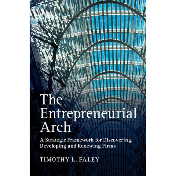 The Entrepreneurial Arch, (Hardcover)