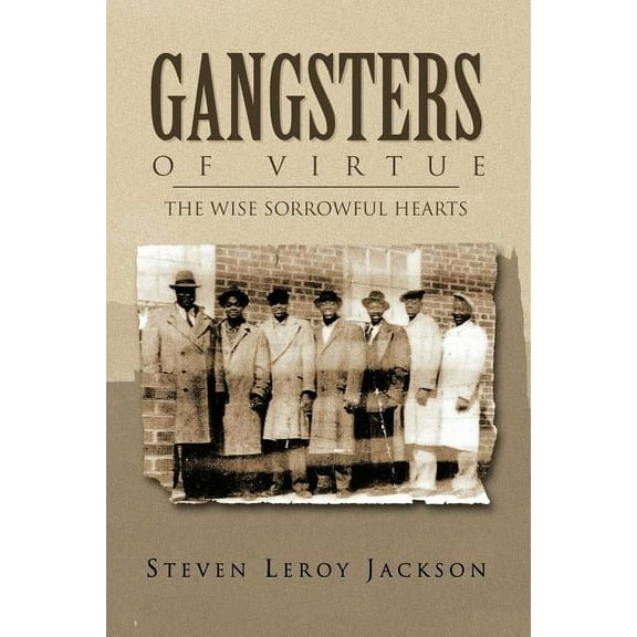 Gangsters of Virtue (Paperback) by Steven Leroy Jackson