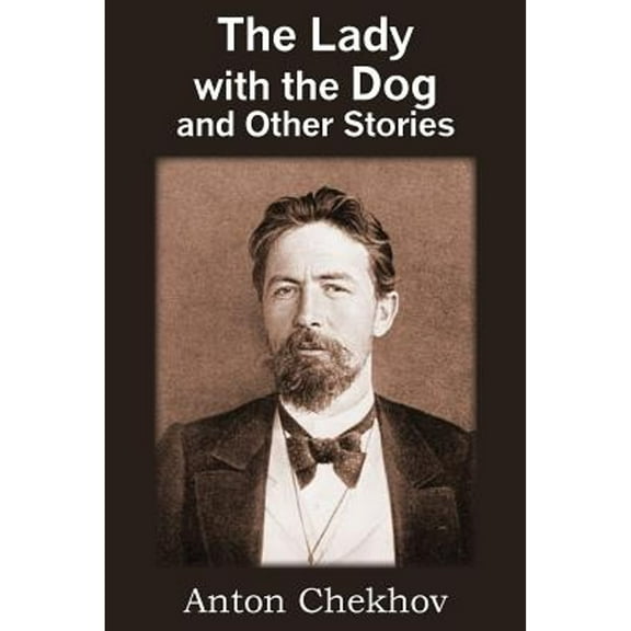 The Lady with the Dog and Other Stories