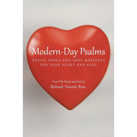 Modern-day Psalms : Praise Songs and Love Messages
