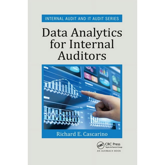 Security, Audit and Leadership Data Analytics for Internal Auditors, (Paperback)