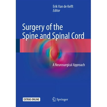 Surgery of the Spine and Spinal Cord: A Neurosurgical Approach (Hardcover)