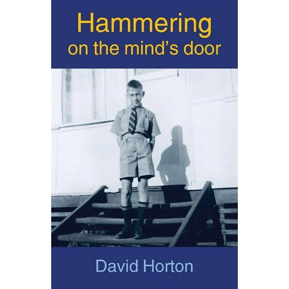 Hammering on the mind's door, (Paperback)