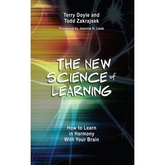 Pre-Owned The New Science of Learning: How to Learn in Harmony with Your Brain (Paperback) 1620360098 9781620360095
