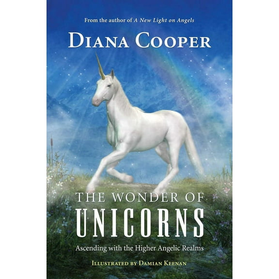 The Wonder of Unicorns: Ascending with the Higher Angelic Realms, (Paperback)