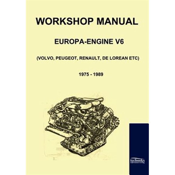 Pre-Owned Workshop Manual Engine Volvo, Peugeot, Renault, De Lorean : B 27/28 1975 - 1989