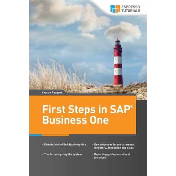 First Steps in SAP Business One, (Paperback)