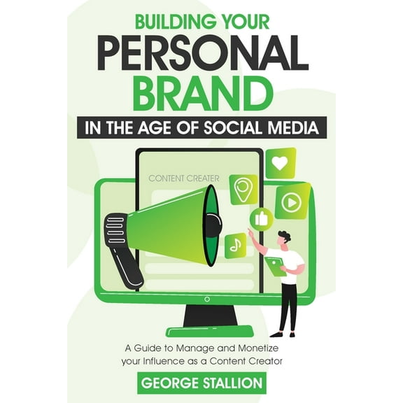 Building Your Personal Brand in the Age of SocialMedia, (Paperback)