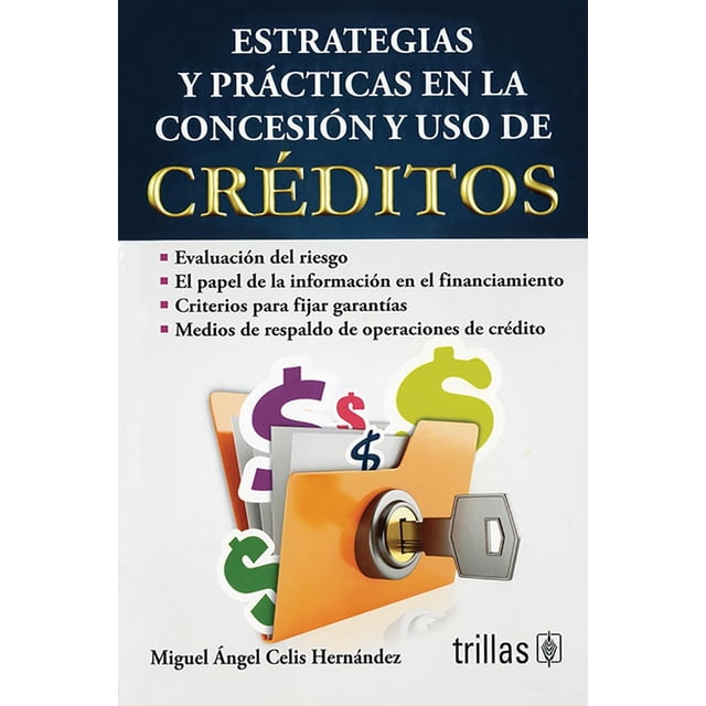 Estrategias Y Practicas En La Concesión Y Uso De Créditos