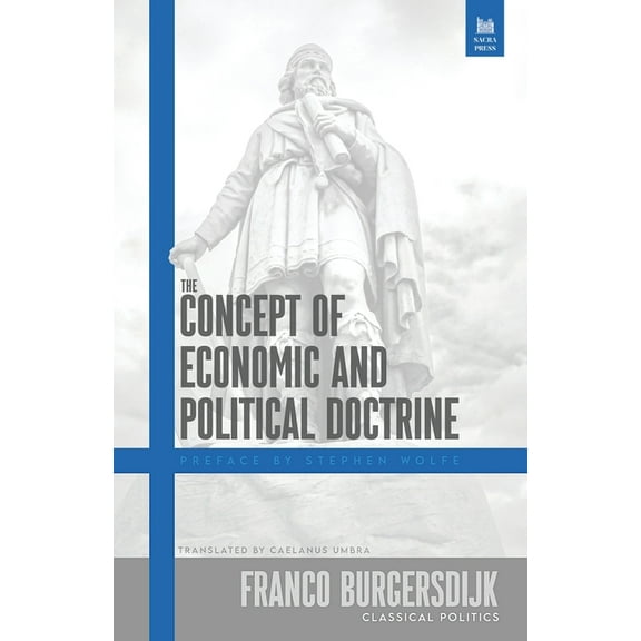The Concept of Economic and Political Doctrine, (Paperback)