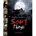 thumbnail image 1 of Pre-Owned Encyclopedia of Scary Things (Hardcover) 1435149718 9781435149717, 1 of 1